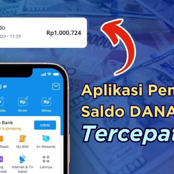 Daftar Aplikasi Penghasil Saldo Dana Terbaru dan Terbukti Membayar