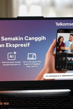 Edit, Upload, Repeat: CapCut Kini Hadir di MyTelkomsel
