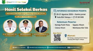 29 Kandidat Melaju! Hasil Seleksi Berkas Rekrutmen PT DSSP Power Sumsel 2026 Resmi Diumumkan, Tes Wawancara Digelar Esok Hari