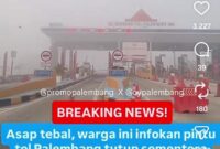 Tol Palembang sempat buka tutup akibat kabut asap. Foto: tangkapan layar akun Instagram @oypalembang.